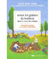 Semer les graines du bonheur dans le coeur des enfants