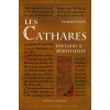 Les cathares, histoire et spiritualité