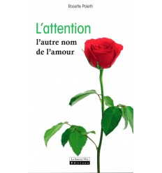 L'Attention l'autre nom de l'Amour