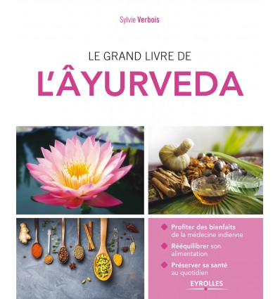 Le grand livre de l'Ayurveda