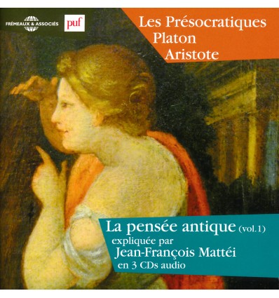 PRESOCRATIQUES 3 CD PLATON ARISTOTE 