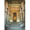 SYMBOLISME DU TEMPLE EN ANCIENNE EGYPTE 
