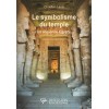 Le symbolisme du temple en ancienne Egypte