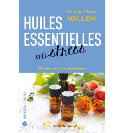 HUILES ESSENTIELLES ANTI STRESS