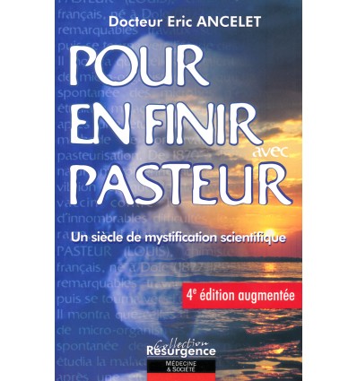 Pour en finir avec Pasteur