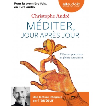 Méditer jour après jour - Livre audio