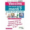 Vaccins - On nous aurait menti ?