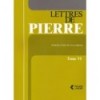 Lettres de Pierre - Tome 6