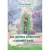 Les glandes endocrines et notre santé