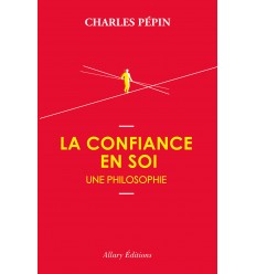 CONFIANCE EN SOI UNE PHILOSOPHIE