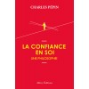 La confiance en soi - Une philosophie