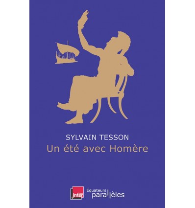 Un été avec Homère