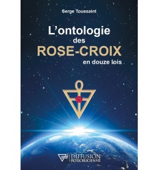 L'ontologie des Rose-Croix en douze lois