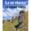 ILE DE PAQUES LE GRAND TABOU