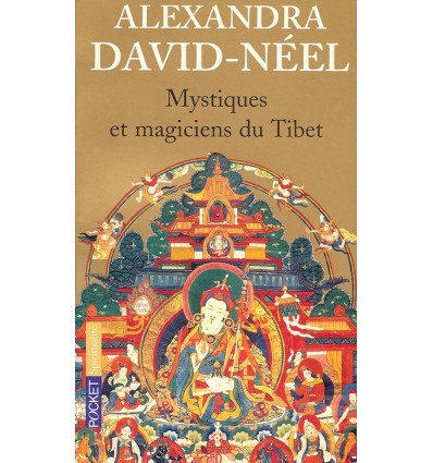 Mystiques et magiciens du Tibet