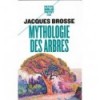 Mythologie des Arbres