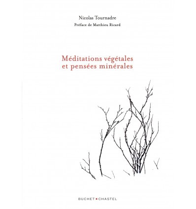 Méditations Végétales et Pensées Minérales