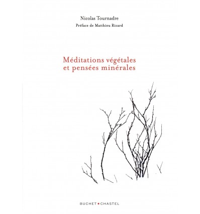 Méditations Végétales et Pensées Minérales