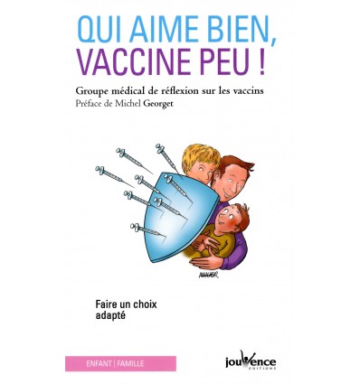 Qui aime bien vaccine peu !