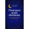 Pourquoi nous dormons