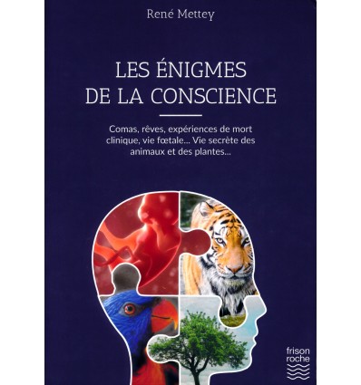 Les énigmes de la conscience