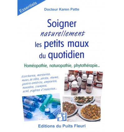 Soigner naturellement les petits maux du quotidien