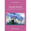 Nicolas Roerich, une vie dédiée à l'art, la beauté, la paix