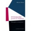 PYTHAGORE JUSTE ET PARFAIT 