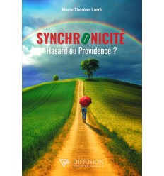 SYNCHRONICITE HASARD OU PROVIDENCE ?