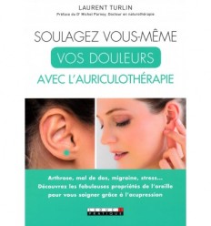 Soulagez vous-même vos douleurs avec l'auriculothérapie