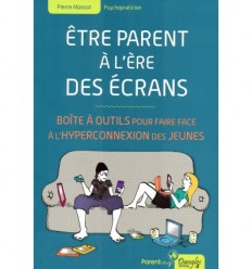 Etre parent à l'ère des écrans