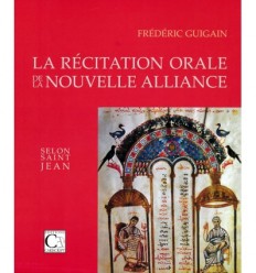 RECITATION ORALE DE LA NOUVELLE ALLIANCE SELON SAINT JEAN