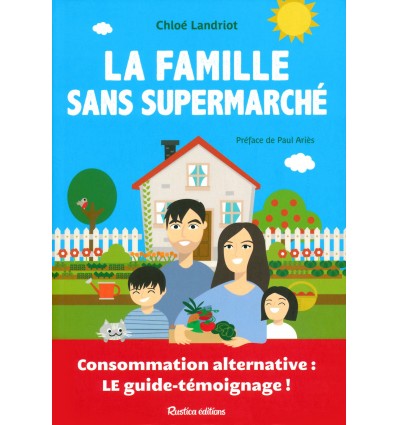 La famille sans supermarché