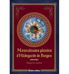 Miraculeuses plantes d'Hildegarde de Bingen