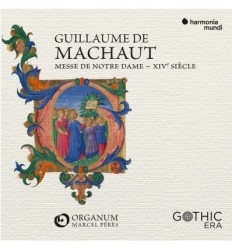 Guillaume de Machaut -  Messe de Notre-Dame – XIVe siècle