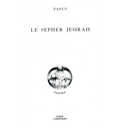 Le Sepher Jesirah traduit par Papus -