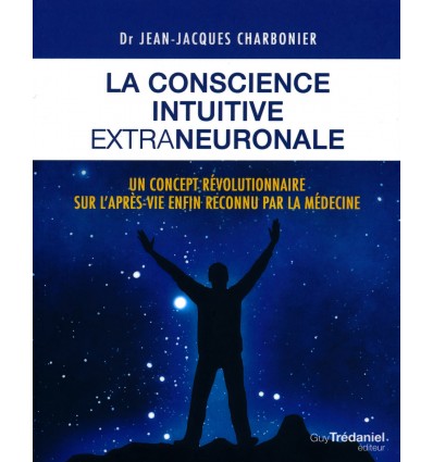 La conscience intuitive extra-neuronale