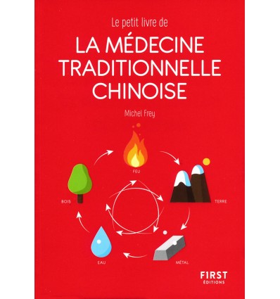Le petit livre de la médecine traditionnelle chinoise