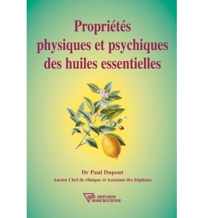 Propriétés physiques et psychiques des huiles essentielles