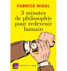 3 minutes de philosophie pour redevenir humain