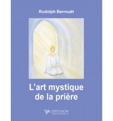 L'art mystique de la prière