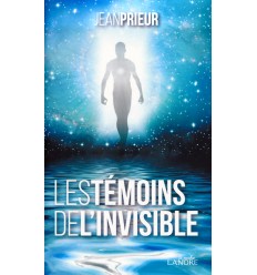 Les témoins de l’invisible