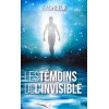 Les témoins de l’invisible