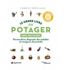 Le grand livre du potager sans pesticides