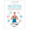 Guide pratique de Yoga des Yeux