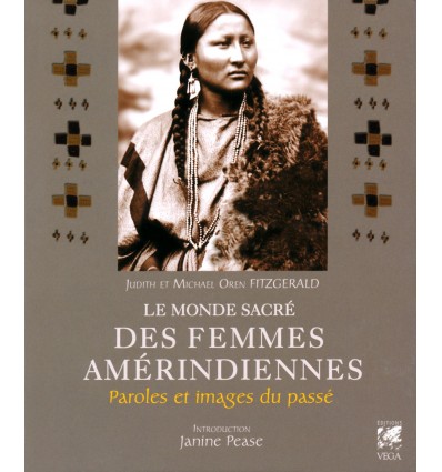 Le monde sacré des femmes amérindiennes