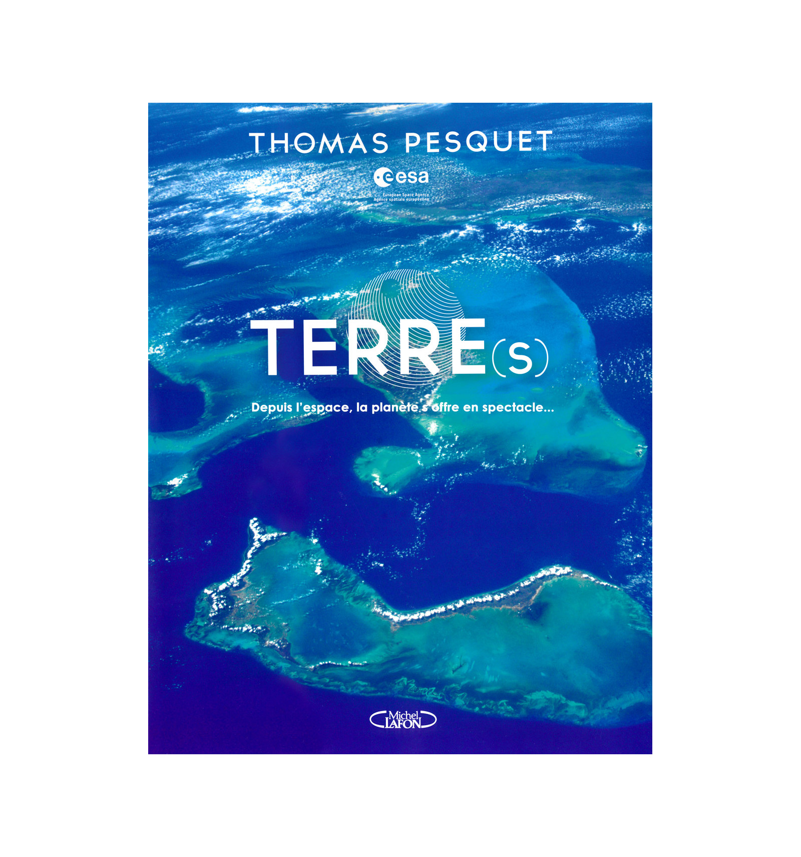 Terre(s) - Thomas Pesquet - Diffusion Rosicrucienne