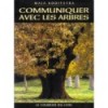 Communiquer avec les arbres