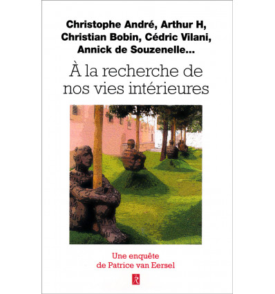 A LA RECHERCHE DE NOS VIES INTERIEURES