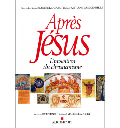 Après Jésus - L'invention du christianisme